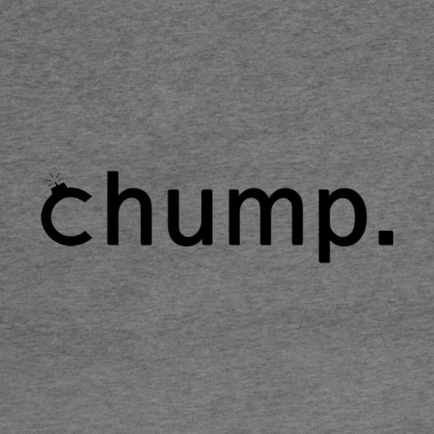 I'm a Chump by The Chumpcast